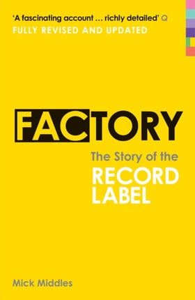 Factory: The Story of the Record Label