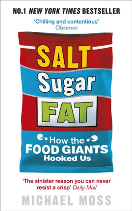 Salt, Sugar, Fat: How the Food Giants Hooked Us