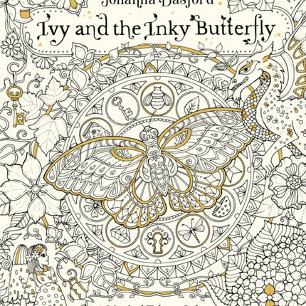 Ivy and the Inky Butterfly: A Magical Tale to Colour