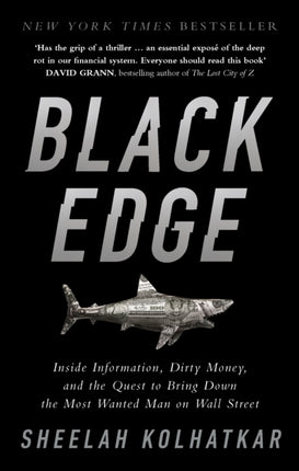 Black Edge: Inside Information, Dirty Money, and the Quest to Bring Down the Most Wanted Man on Wall Street