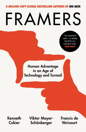 Framers Human Advantage in an Age of Technology and Turmoil