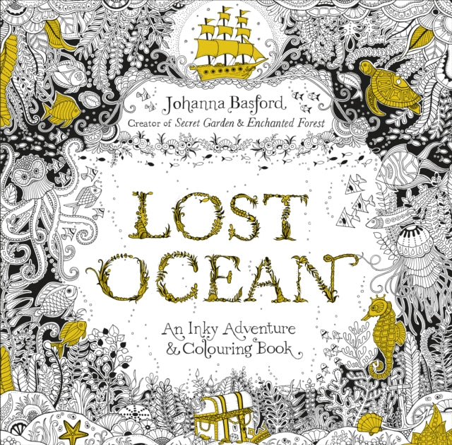 Lost Ocean: An Inky Adventure & Colouring Book