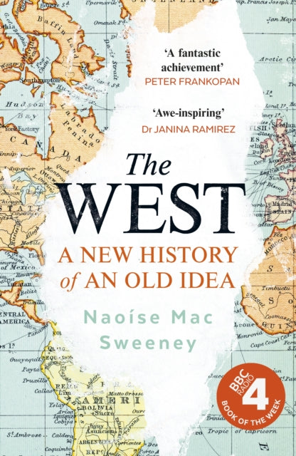 The West: A New History of an Old Idea