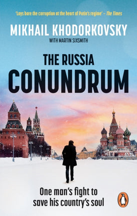 The Russia Conundrum: One man’s fight to save his country’s soul