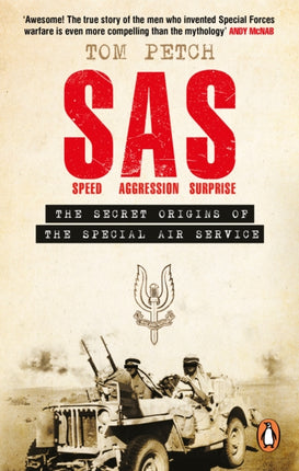 Speed, Aggression, Surprise: The Secret Origins of the Special Air Service