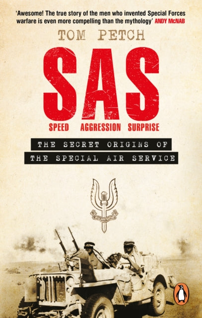 Speed, Aggression, Surprise: The Secret Origins of the Special Air Service