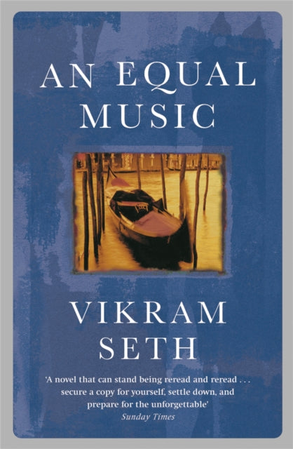 An Equal Music: A powerful love story from the author of A SUITABLE BOY