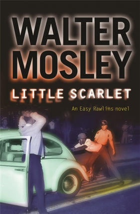Little Scarlet Easy Rawlins 9 Easy Rawlins mysteries