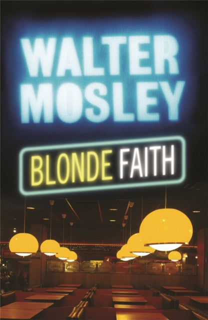 Blonde Faith Easy Rawlins 11 Easy Rawlins