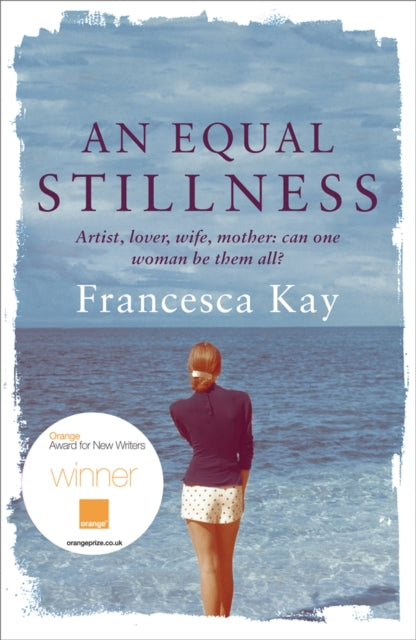 An Equal Stillness: Winner of the Orange Award for New Writers 2009