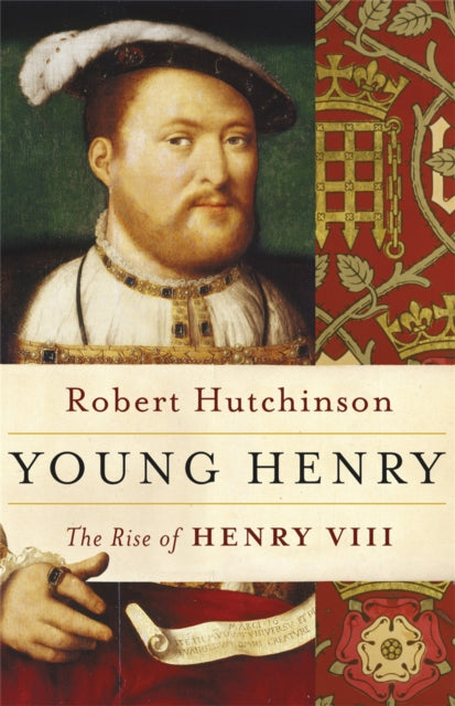 Young Henry: The Rise of Henry VIII