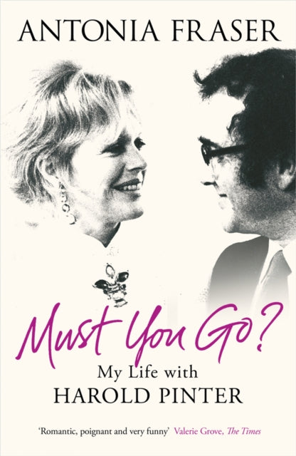 Must You Go?: My Life with Harold Pinter