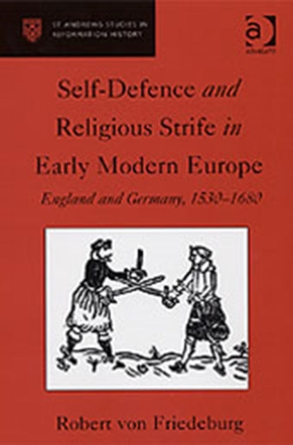 SelfDefence and Religious Strife in Early Modern