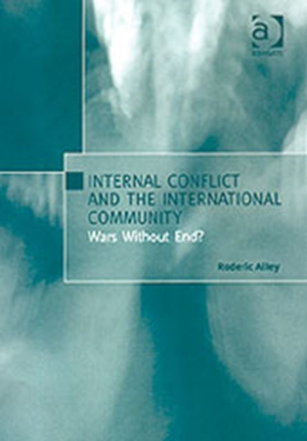 Internal Conflict and the International Community