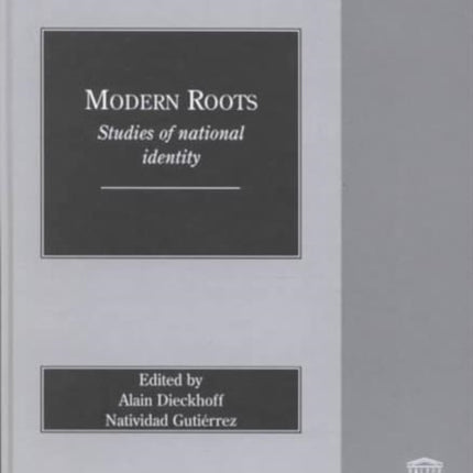 Modern Roots: Studies of National Identity