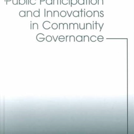 Public Participation and Innovations in Community Governance