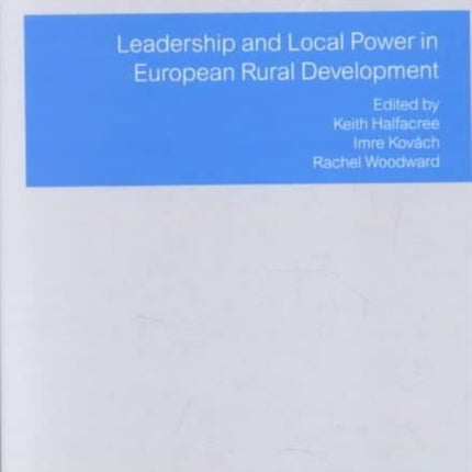 Leadership and Local Power in European Rural