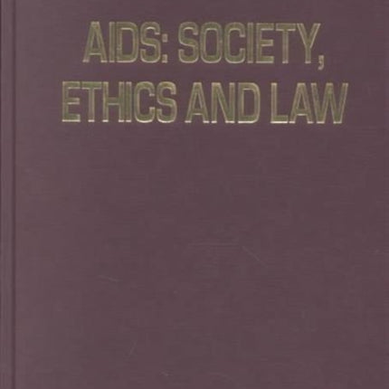 AIDS: Society, Ethics and Law