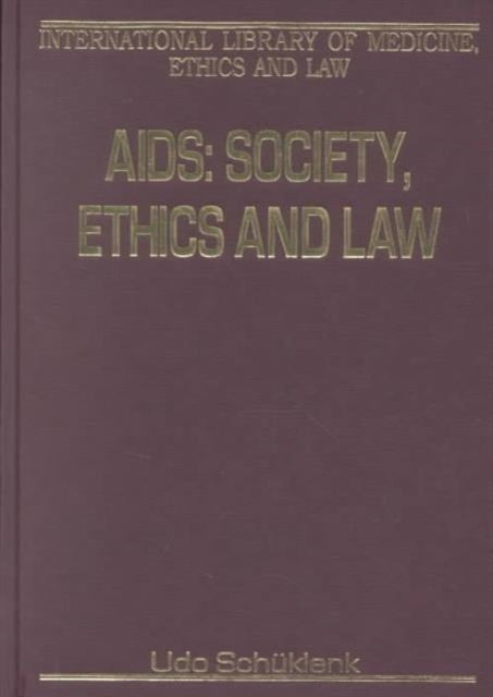 AIDS: Society, Ethics and Law