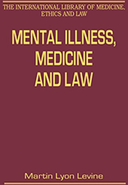 Mental Illness, Medicine and Law