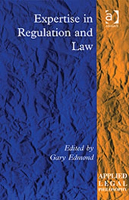 Expertise in Regulation and Law