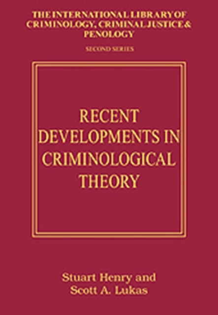 Recent Developments in Criminological Theory: Toward Disciplinary Diversity and Theoretical Integration