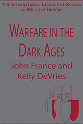 Warfare in the Dark Ages