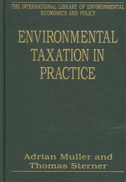 Environmental Taxation in Practice