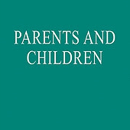 Parents and Children The Family Law and Society
