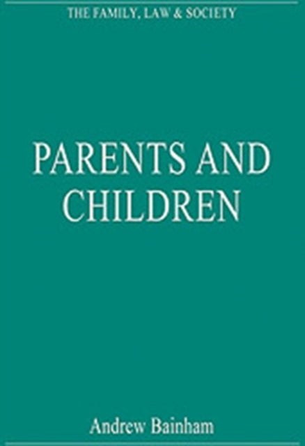 Parents and Children The Family Law and Society