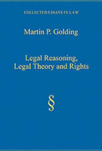 Legal Reasoning, Legal Theory and Rights