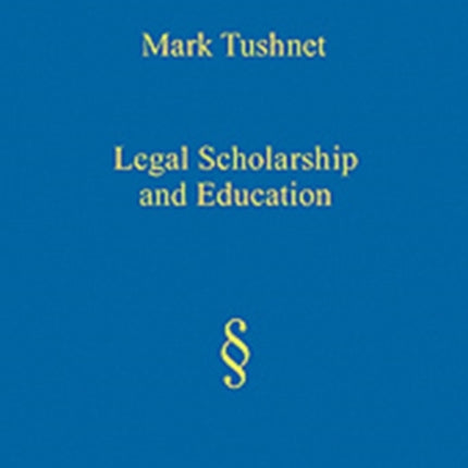 Legal Scholarship and Education