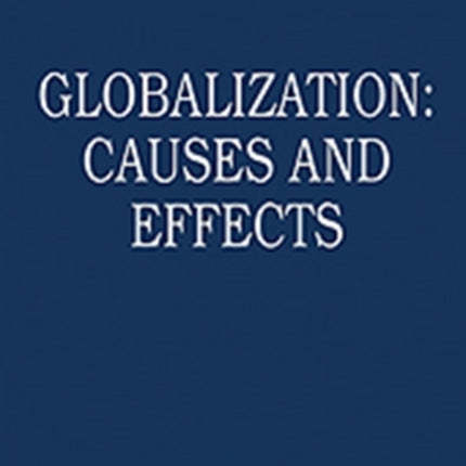 Globalization: Causes and Effects