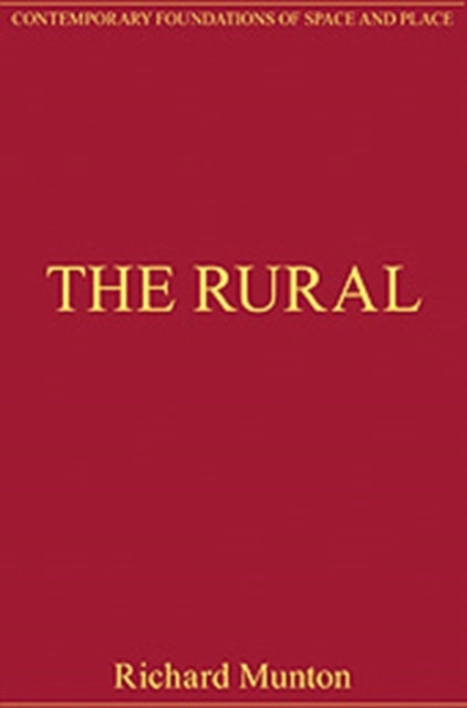 The Rural: Critical Essays in Human Geography