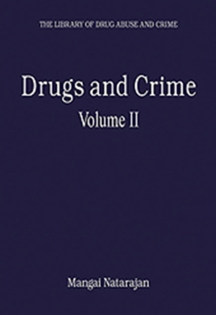 Drugs and Crime: Volume II