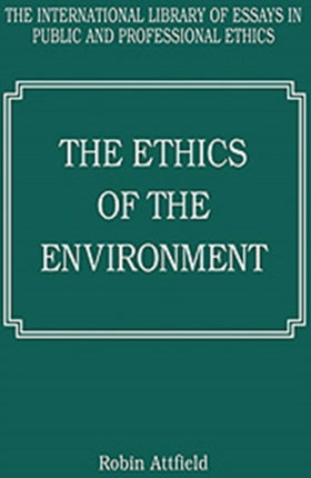 The Ethics of the Environment