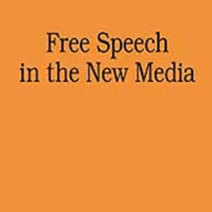 Free Speech in the New Media Library of Essays in