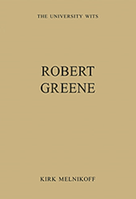 Robert Greene The University Wits