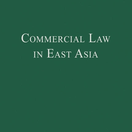 Commercial Law in East Asia