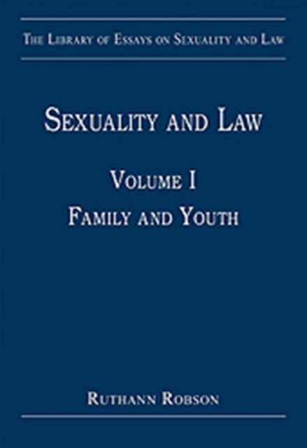 Sexuality and Law Volume I Family and Youth 1 The
