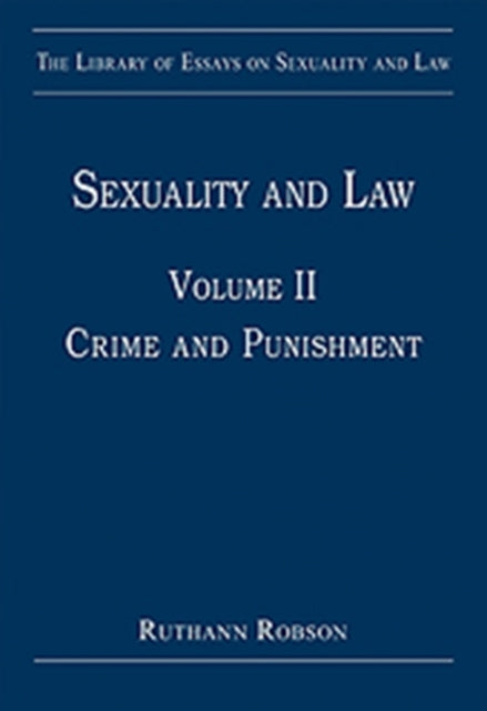 Sexuality and Law: Volume II: Crime and Punishment