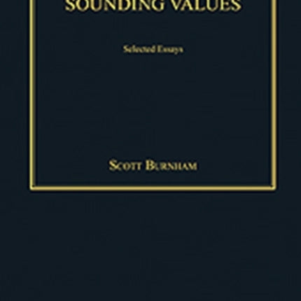 Sounding Values: Selected Essays