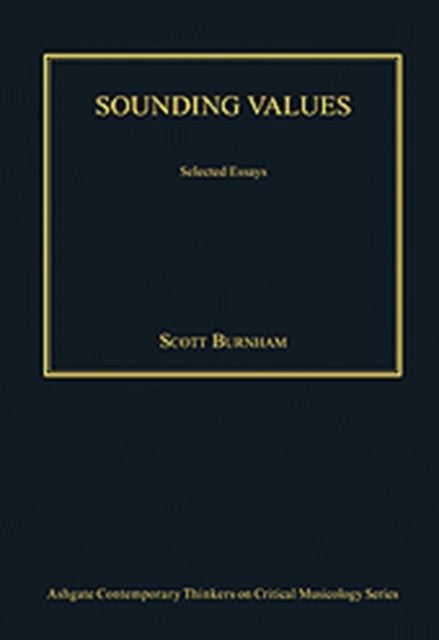 Sounding Values: Selected Essays