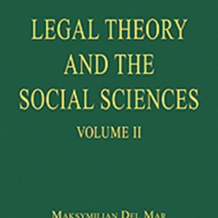 Legal Theory and the Social Sciences: Volume II