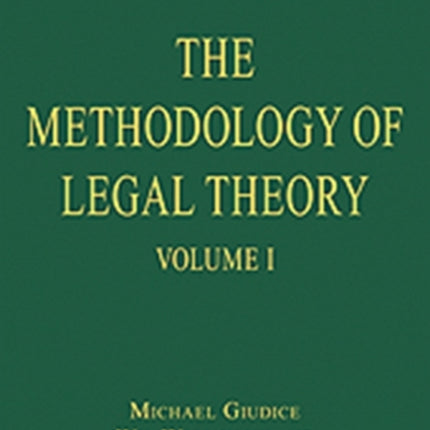 The Methodology of Legal Theory: Volume I