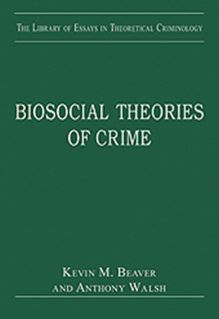 Biosocial Theories of Crime