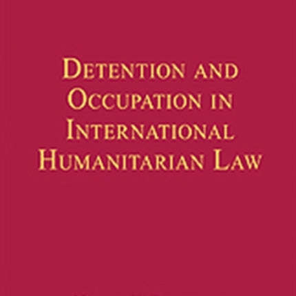 Detention and Occupation in International Humanitarian Law