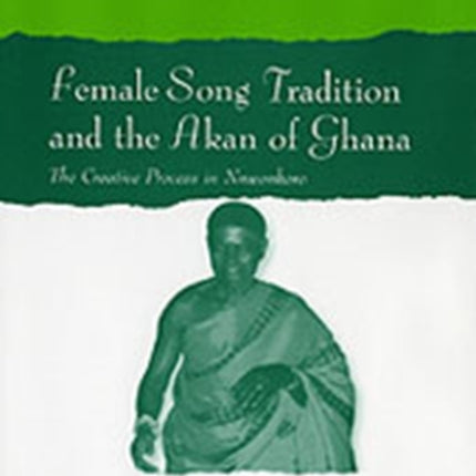 Female Song Tradition and the Akan of Ghana