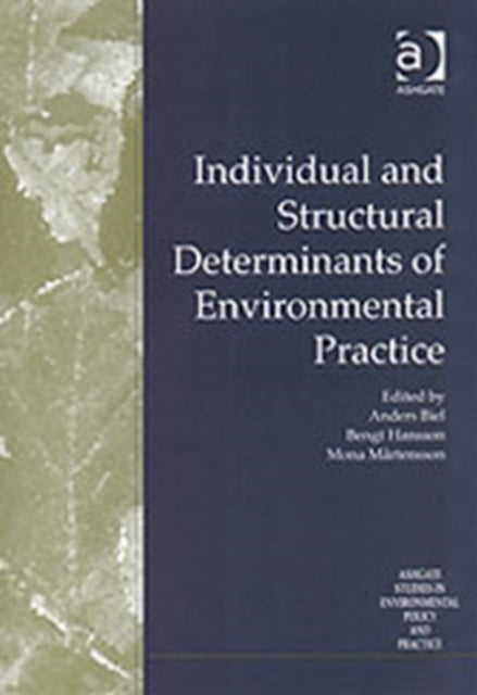 Individual and Structural Determinants of Environmental Practice