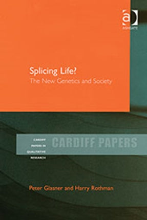 Splicing Life?: The New Genetics and Society